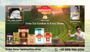Ispahani Tea Hyderabad