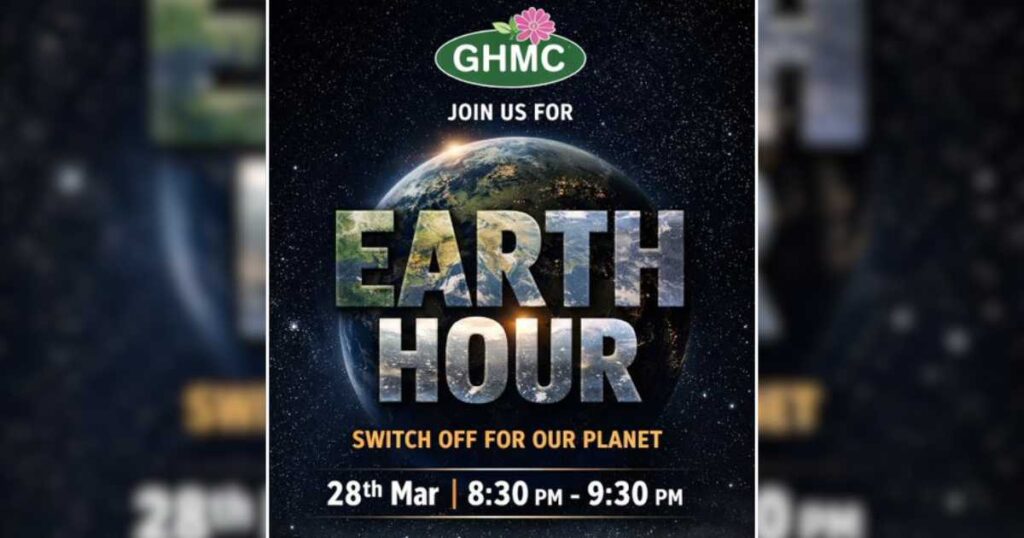 Earth Hour 2026 Hyderabad, GHMC urges participation