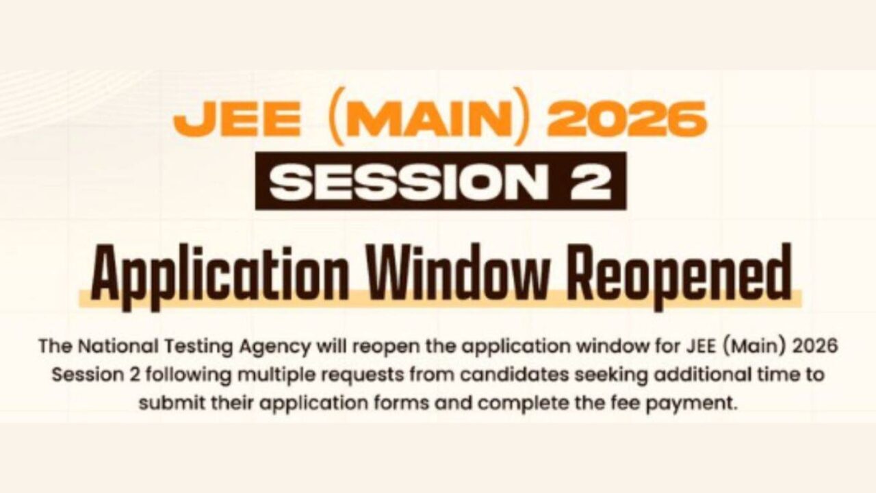 JEE Mains registration reopened for session 2
